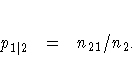 p_{1| 2} = n_{21} / n_{2 \cdot}