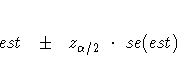 est\pmz_{\alpha/2}
\cdot se(est)