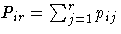 P_{ir} = \sum_{j=1}^r p_{ij}