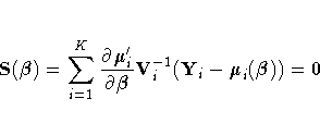 S({\beta}) = \sum_{i=1}^K \frac{\partial \bdmu^'}{\partial {\beta}}
\bdV^{-1} (\bdY-\bdmu({\beta})) = 0