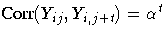 {Corr}(Y_{ij},Y_{i,j+t})=
 \alpha^t