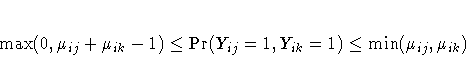 \max(0,\mu_{ij}+\mu_{ik}-1) \leq \Pr(Y_{ij}=1,Y_{ik}=1) \leq
\min( \mu_{ij},\mu_{ik})