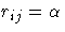r_{ij}=\alpha
