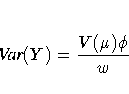{Var}(Y) = \frac{V(\mu) \phi}w \