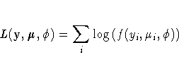 L(y,{\mu}, \phi) = \sum_i \log ( f(y_i,\mu_i,\phi) )