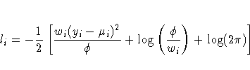 l_i = -\frac{1}2
 [ \frac{w_i(y_i-\mu_i)^2}{\phi} +
 \log ( \frac{\phi}{w_i} ) + \log(2 \pi)
 ]
 