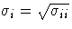 \sigma_i = \sqrt{\sigma_{ii}}