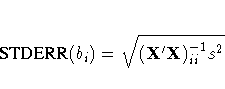 {STDERR}(b_i) =
\sqrt{ (X^' X)^{-1}_{ii} s^2 }