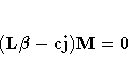 (L {\beta}- {cj})M = 0