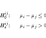H_0^{ij}\colon & & \mu_i - \mu_j \leq 0 \
H_a^{ij}\colon & & \mu_i - \mu_j \gt 0