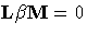 {L \beta M} = 0