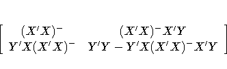 [(X'X)^- & (X'X)^-X'Y \ Y'X(X'X)^- & Y'Y - Y'X(X'X)^-X'Y
 ]