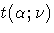 t(\alpha ; \nu)
