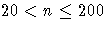 20 \lt n \leq 200