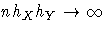 n h_{X} h_{Y}
arrow \infty