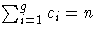 \sum_{i=1}^gc_{i} = n