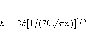 h = 3{\hat \sigma} [1/(70 \sqrt{\pi} n)]^{1/5}