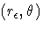 (r_{\epsilon},\theta)