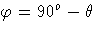 \varphi=90^o-\theta
