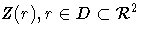 Z(r), r \in D \subset \mathcal{R}^2 