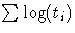 \sum \log(t_i)