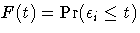 F(t) = \Pr(\epsilon_i \leq t)