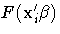 F(x^'_i{\beta})