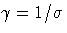 \gamma = 1 / \sigma