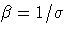 \beta = 1/\sigma
