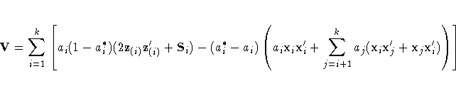 V = \sum_{i=1}^k 
 [ a_i (1 - a_i^*)
 (2{z}_{(i)}z_{(i)}^' + S_i) - 
 (a_i^* - a_i) 
 ( a_i x_i{x}_i^' + 
 \sum_{j=i+1}^k a_j (x_i{x}_j^' + 
 x_j{x}_i^')
 )
 ]