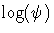 \log(\psi)