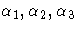 \alpha_1,
\alpha_2, \alpha_3
