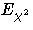 E_{\chi^2}