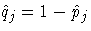 \hat{q}_j= 1-\hat{p}_j