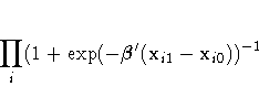 \prod_i(1+\exp(-{\beta}'(x_{i1}-x_{i0}))^{-1}