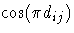 \cos (\pi d_{ij})
