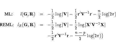 {ML:} \;\;\;\;\;\; l(G,R) &=& -\frac{1}2
\log |{V}| - \frac{1}2 r'V^{-1}r -
\f...
...}2 \log |{X}'V^{-1}X| \ & & -
\frac{1}2 r'V^{-1}r -
\frac{n-p}2 \log (2 \pi)\}