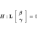 H: L[{\beta}\ {\gamma}
 ] = 0
