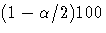 (1 - \alpha/2)100