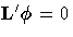 L'{{\phi}} = 0