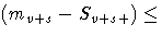 (m_{v+s} - S_{v+s+}) \le