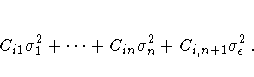 C_{i1} \sigma_1^2 + ... + C_{in} \sigma_n^2 +
C_{i,n+1} \sigma_{\epsilon}^2 .
