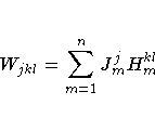 W_{jkl} = \sum_{m=1}^n J_{m}^j H_m^{kl}