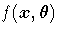 f(x, {\theta})