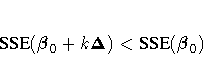 {SSE}({\beta}_0 + k{\Delta}) \lt
{SSE}({\beta}_0)