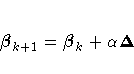 {\beta}_{k+1} = {\beta}_k + \alpha {\Delta}