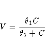V = \frac{\theta_1 C} { \theta_2 + C}