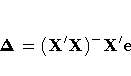 {\Delta} = (X^'X)^{-}X^'e