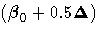 ({\beta}_0+0.5{\Delta})