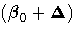 ({\beta}_0+{\Delta})